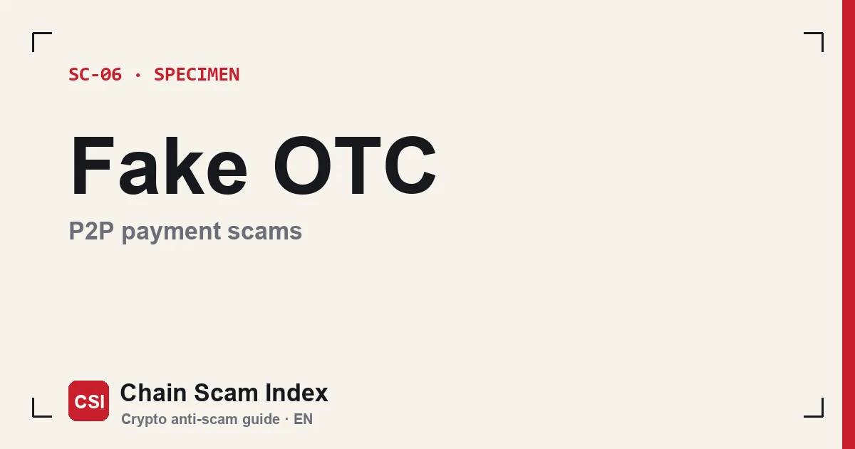 Fake OTC and P2P trading: a private transfer contrasted with platform escrow protection