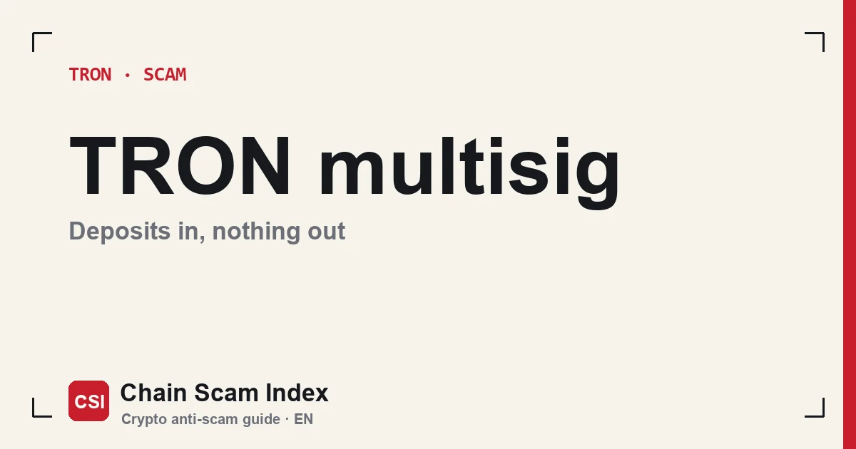 TRON multisig entry cover: deposits in, nothing out