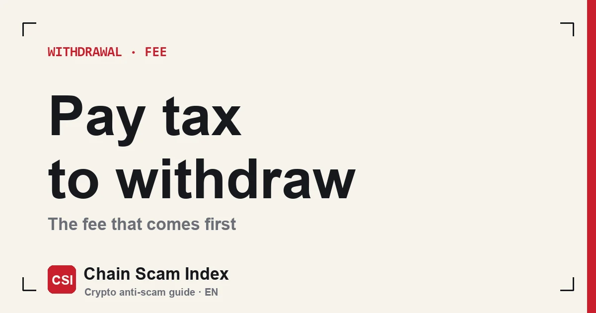 Withdrawal tax scam entry cover: pay tax before you can withdraw